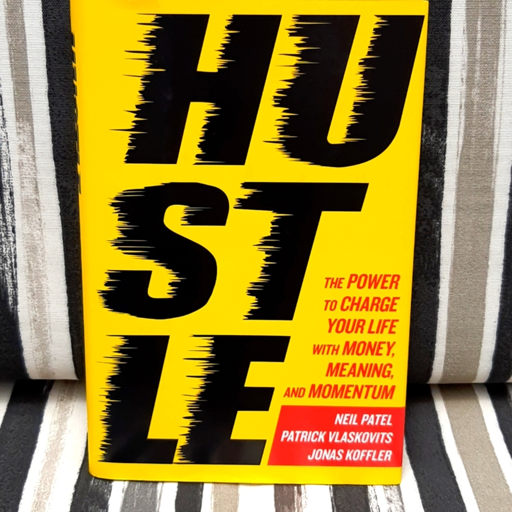 Hustle: The Power to Charge Your Life with Money, Meaning, and Momentum HC Book